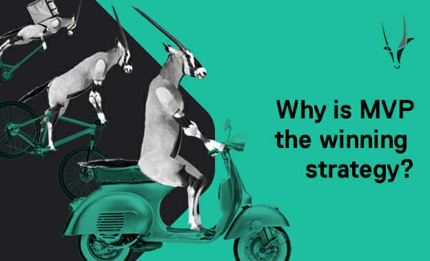 An illustration shows a progression of antelopes riding different vehicles through a greenfield with the text "Why is MVP the winning strategy?" on the right side.